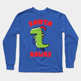 SANTA RAWRS Long Sleeve T-Shirt